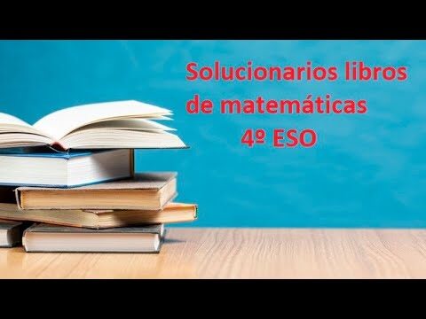 Solucionario Matemáticas 4º ESO: Respuestas y Soluciones