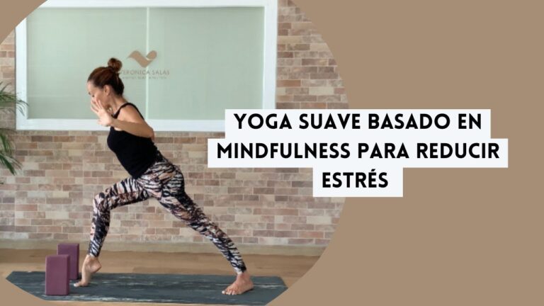 Yoga y Mindfulness: El equilibrio perfecto para la mente y el cuerpo